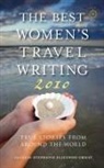 Stephanie Elizondo Griest, Stephanie Elizondo Griest - The Best Women's Travel Writing 2010