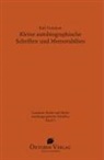 Karl Gutzkow, Wolfgan Rasch, Wolfgang Rasch - Werke und Briefe: Kleine autobiographische Schriften und Memorabilien