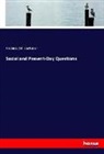 Frederic W. Farrar, Frederic William Farrar - Social and Present-Day Questions