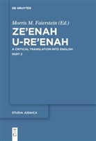 Morris Faierstein, Morris Michael Faierstein, Morri Michael Faierstein, Morris Michael Faierstein - Ze'enah u Re'enah, 2 Teile