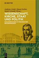 Andreas Arndt, Simo Gerber, Simon Gerber, Sarah Schmidt - Wissenschaft, Kirche, Staat und Politik