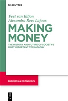 Peet van Biljon, Alexandra Lajoux, Alexandra R. Lajoux, Alexandra Reed Lajoux, Pee van Biljon, Peet van Biljon - Making Money: A Guide for the 99 Percent