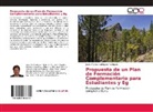 Juana Maribel Rodriguez Rodriguez - Propuesta de un Plan de Formación Complementario para Estudiantes y Eg