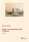 Adolf Erman, Adolph Erman - Ägypten und ägyptisches Leben im Altertum