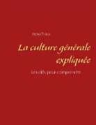 Michel Théron - La culture générale expliquée