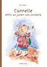 Marie Pascart, Alyona Nivina - Cannelle entre au jardin des oursons
