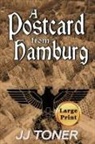 Jj Toner - A Postcard from Hamburg