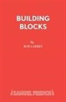 Bob Larbey, Larbey Bob - Building Blocks
