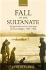 Ryan Gingeras, Ryan (Associate Professor Gingeras - Fall of the Sultanate