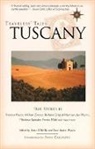 James O'Reilly, Tara Austen Weaver - Travelers' Tales Tuscany: True Stories
