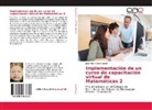 José Flavio Sosa Gaspar - Implementación de un curso de capacitación virtual de Matemáticas 2