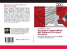 Carlo Magno Salcedo Cuadros - Rediseño organizativo del Sistema Electoral Peruano