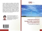 Marica Dumitrasco - Interaction between foreign trade, innovation and competitiveness