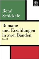 René Schickele - Romane und Erzählungen in zwei Bänden