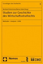 Bernhard Kretschmer, Benno Zabel - Studien zur Geschichte des Wirtschaftsstrafrecht
