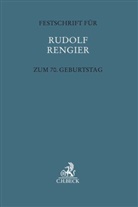 Christian Brand, Bernd Hecker, Bettin Weisser, Bettina Weißer - Festschrift für Rudolf Rengier zum 70. Geburtstag