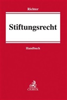 Anatol Dutta u a, Axe Freiherr von Campenhausen, Axel Freiherr von Campenhausen, Andreas Richter - Stiftungsrechts-Handbuch