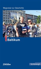 Lemke Bernd, Bern Lemke, Bernd Lemke - Wegweiser zur Geschichte: Baltikum