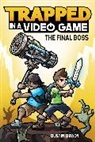Dustin Brady, Dustin/ Brady Brady, Jesse Brady - The Final Boss