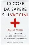 Giulio Tarro - 10 cose da sapere sui vaccini
