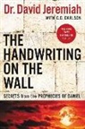 Dr. David Jeremiah - Handwriting on the Wall
