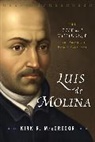 Kirk R. MacGregor - Luis De Molina