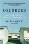 Alissa Quart - Squeezed