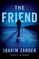 Joakim Zander - The Friend
