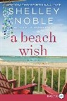 Shelley Noble, Noble Shelley - A Beach Wish