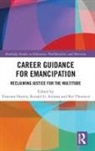 Tristram Sultana Hooley, Tristram Thomsen Hooley, Tristram Hooley, Hooley Tristram, Ronald Sultana, Ronald G. Sultana... - Career Guidance for Emancipation