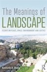 Kenneth Olwig, Kenneth R Olwig, Kenneth R. Olwig - The Meanings of Landscape