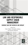 Vibe (University of Copenhagen Ulfbeck, Vibe Andhov Ulfbeck, Alexandra Andhov, Katerina Mitkidis, Kateřina Mitkidis, Vibe Ulfbeck... - Law and Responsible Supply Chain Management