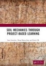 Ivan Gratchev, Ivan (Griffith University Gratchev, Ivan (Griffith University Gold Coast Cam Gratchev, Ivan Jeng Gratchev, Dong-Sheng Jeng, Dong-Sheng (Griffith University Jeng... - Soil Mechanics Through Project-Based Learning