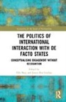 Eiki (University of Tartu Berg, Eiki Ker-Lindsay Berg, Eiki Berg, Berg Eiki, James Ker-Lindsay, Ker-Lindsay James - Politics of International Interaction With De Facto States