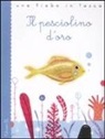 Stefano Bordiglioni, Aleksandr Puskin - Il pesciolino d'oro