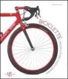Roberto Gurian - Biciclette. I modelli di ieri, oggi e domani