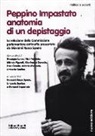 Peppino Impastato: anatomia di un depistaggio. la relazione della commissione parlamentare antimafia