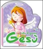 Tutto il giorno con Gesù. Preghierine
