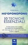 Steven Bailey - Ho'oponopono. 10 tecniche essenziali. Un libro pratico che ti insegna gli esercizi fondamentali per praticare e vivere ogni giorno