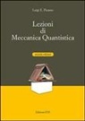 Luigi E. Picasso - Lezioni di meccanica quantistica