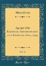 Hans Groß - Archiv für Kriminal-Anthroplogie und Kriminalistik, 1905, Vol. 21 (Classic Reprint)