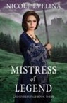Nicole Evelina - Mistress of Legend