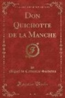 Miguel De Cervantes Saavedra - Don Quichotte de la Manche, Vol. 2 (Classic Reprint)