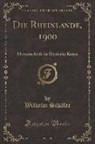Wilhelm Schäfer - Die Rheinlande, 1900, Vol. 11