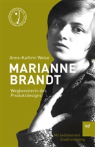 Anne-Kathrin Weise - Marianne Brandt