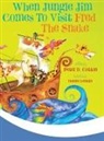 Peter B. Cotton - When Jungle Jim Comes to Visit Fred the Snake