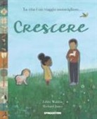 Richard Jones, Libby Wallen - Crescere