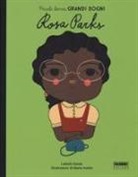 Lisbeth Kaiser, M. Antelo - Rosa Parks. Piccole donne, grandi sogni