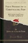 Pedro de Cieza de León - Parte Primera de la Chronica del Perv