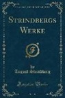 August Strindberg - Strindbergs Werke (Classic Reprint)